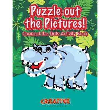 Puzzle out the Pictures! Connect the Dots Activity Book