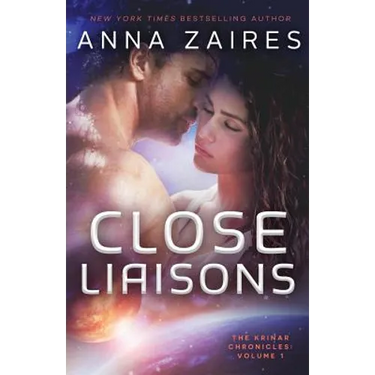 Close Liaisons: The Krinar Chronicles
