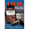 Fatal Healing