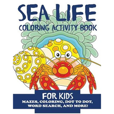 Sea Life Coloring Activity Book for Kids