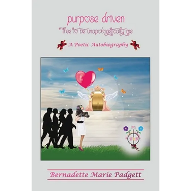 Purpose Driven: Free To Be Unapologetically Me
