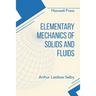 Elementary Mechanics of Solids and Fluids