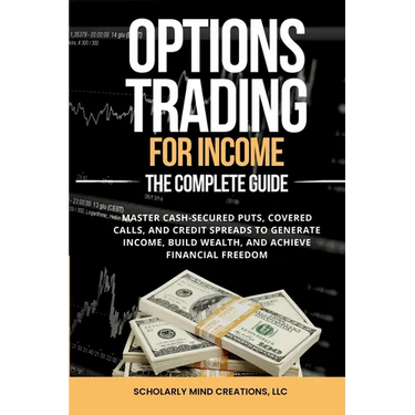Options Trading for Income The Complete Guide