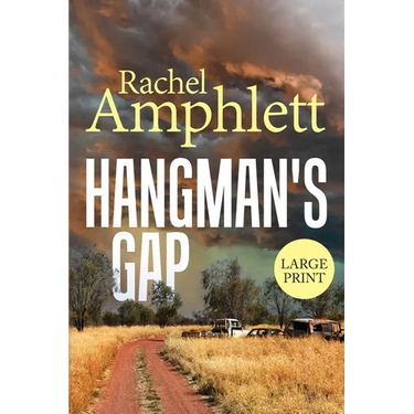 Hangman's Gap: An Australian rural crime thriller (large print)