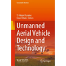 Unmanned Aerial Vehicle Design and Technology
