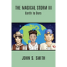 The Magical Storm III: Earth Is Ours