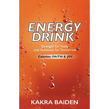 Energy Drink: Calories: Faith and Joy