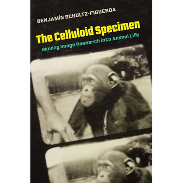The Celluloid Specimen: Moving Image Research Into Animal Life
