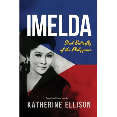 Imelda: Steel Butterfly of the Philippines, 3rd Edition