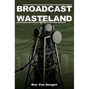Broadcast Wasteland