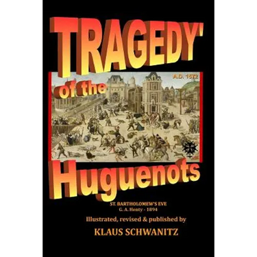 Tragedy of the Huguenots: St. Bartholomew's Day 1572