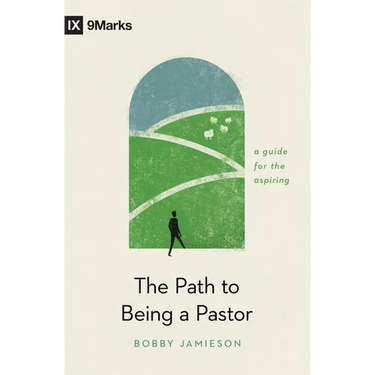 The Path to Being a Pastor: A Guide for the Aspiring