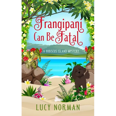 Frangipani Can Be Fatal: A Hibiscus Island Mystery