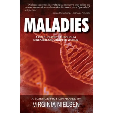 Maladies: A Kid's Journey Through A Diseased and Adapted World