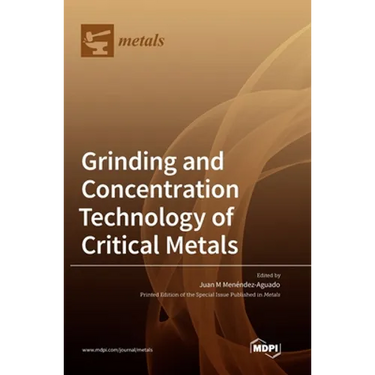 Grinding and Concentration Technology of Critical Metals