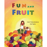 Fun and Fruit