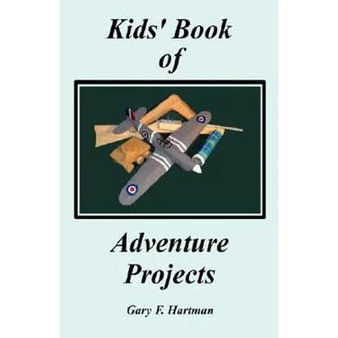Kids' Book of Adventure Projects