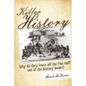 Killer History: Why do they leave all the fun stuff out of the history books