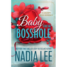 Baby for the Bosshole