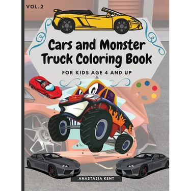 Cars and Monster Truck Coloring Book For kids age 4 and Up: Fun Coloring book with amazing Cars and Monster Trucks