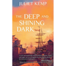 The Deep and Shining Dark