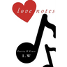 Love Notes: Poetry & Prose