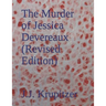 The Murder of Jessica Devereaux (Revised Edition)