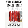 When We Talk of Stolen Sisters: New and Revised Poems