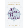 Hope Notes: 52 Meditations to Nudge Your World