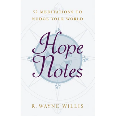 Hope Notes: 52 Meditations to Nudge Your World
