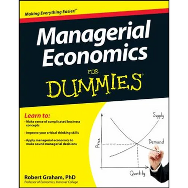 Managerial Economics For Dummies