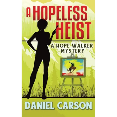 A Hopeless Heist