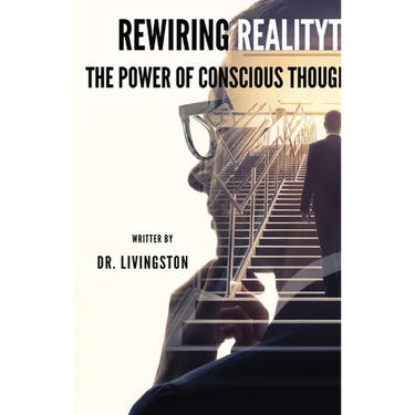 Rewiring Reality: The Power of Conscious Thought