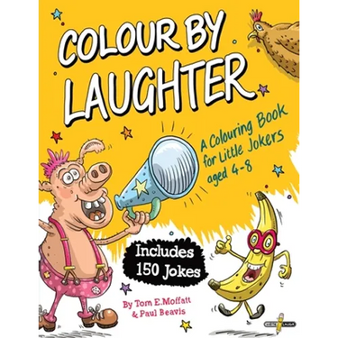 Colour by Laughter: A Colouring Book for Little Jokers aged 4-8