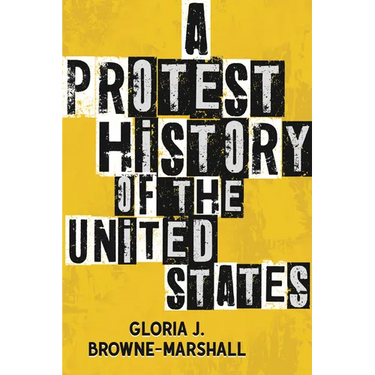 A Protest History of the United States