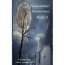 Paranormal Encounters Book 2