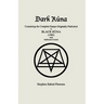 Dark Rûna: Containing the Complete Essays Originally Published in Black Rûna (1995)