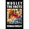 Mosley - The Facts