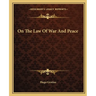 On The Law Of War And Peace