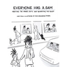 Everyone Has a Sam