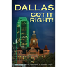 Dallas Got It Right: All Roads Lead to Dallas