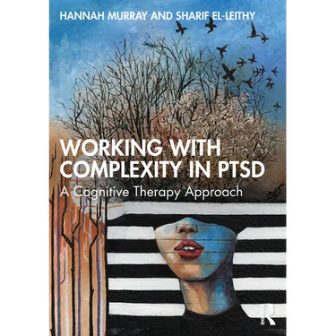 Working with Complexity in Ptsd: A Cognitive Therapy Approach