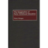 Imagination of Early Childhood Education