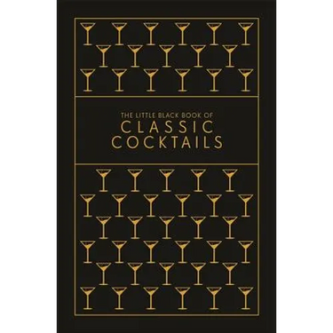 The Little Black Book of Classic Cocktails