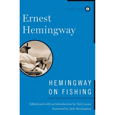 Hemingway on Fishing