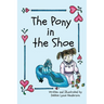 The Pony in the Shoe