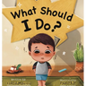 What should I do?