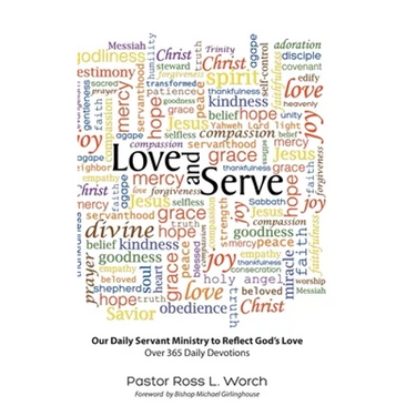 Love and Serve: Our Daily Servant Ministry to Reflect God's Love: Over 365 Daily Devotions