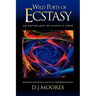 Wild Poets of Ecstasy: An Anthology of Ecstatic Verse
