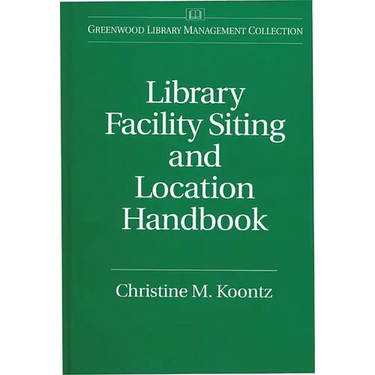 Library Facility Siting and Location Handbook